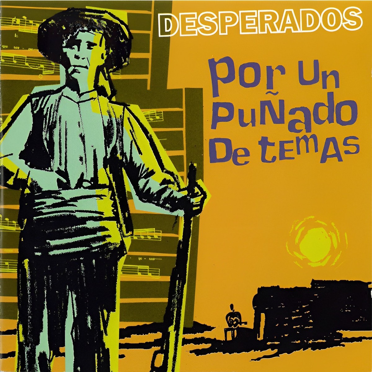 “No puedo estar mejor”Desperados - Por un puñado de temas - 1997 ...